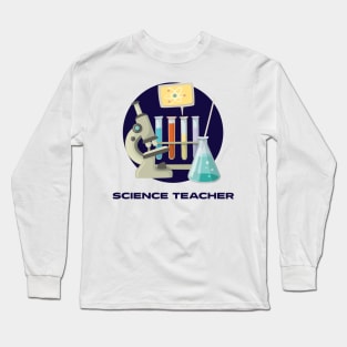 SCIENCE TEACHER Long Sleeve T-Shirt